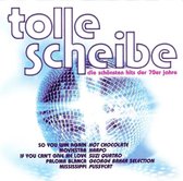 Tolle Scheibe - Die Schonsten Hits Der 70er Jahre