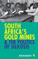 African Issues 30 - South Africa's Gold Mines and the Politics of Silicosis