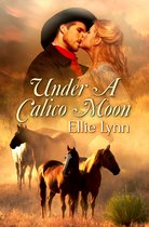 Calico Brides 2 - Under A Calico Moon