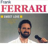 Frank Ferrari - Sweet Love - CD