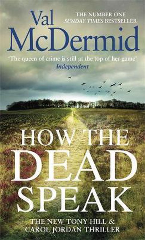 How the Dead Speak Tony Hill and Carol Jordan, Val McDermid 9780751576931 Boeken