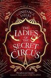 The Ladies of the Secret Circus enter a world of wonder with this spellbinding novel