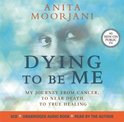 Dying To Be Me CD