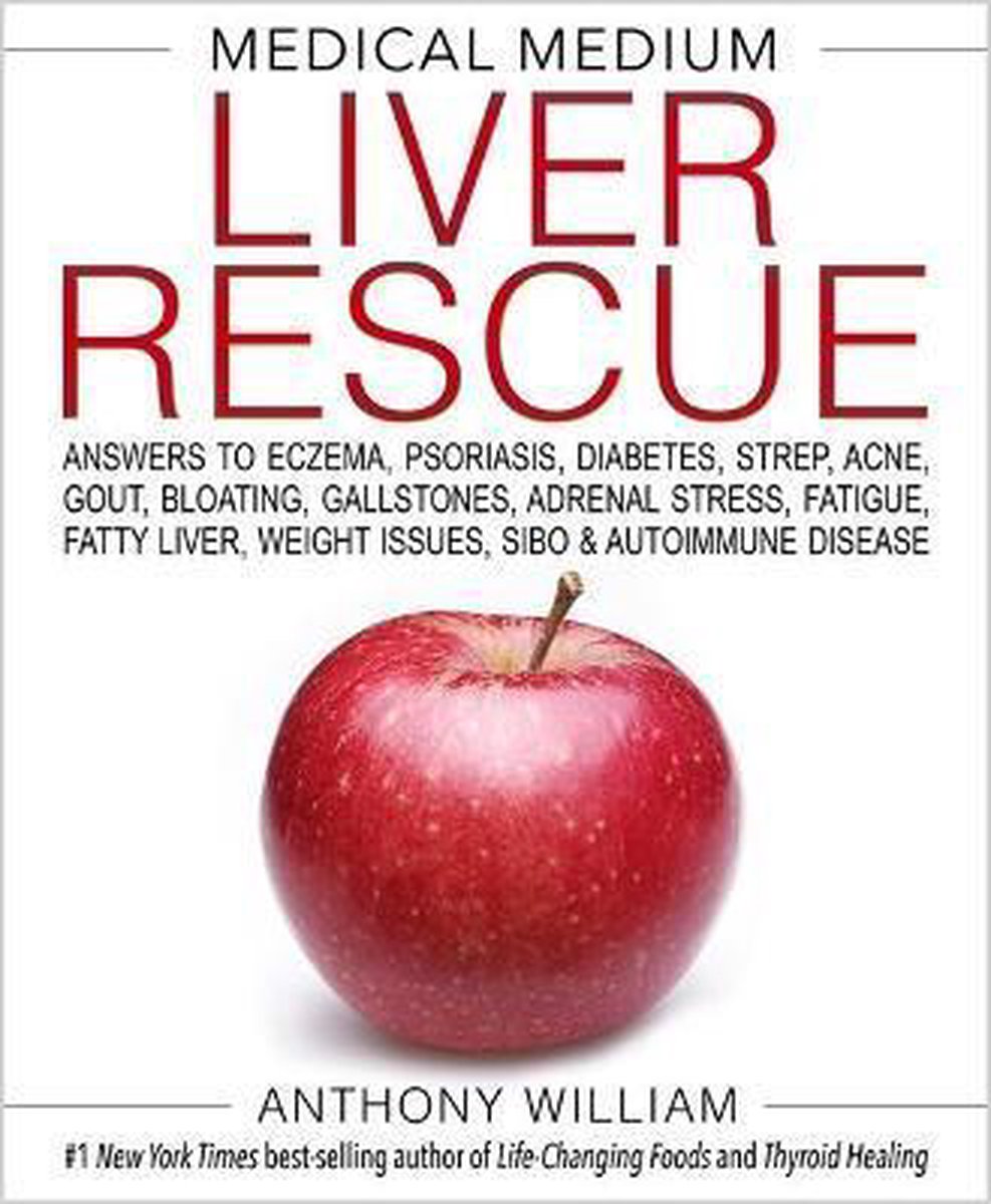 Bol Medical Medium Liver Rescue Anthony William 9781401954406 Boeken