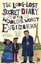 The Long-Lost Secret Diary Of The World's Worst-The Long-Lost Secret Diary of the World's Worst Engineers