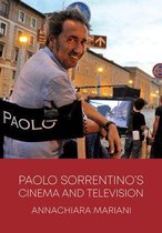Trajectories of Italian Cinema and Media - Paolo Sorrentino’s Cinema and Television