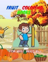 Fruit Coloring Books Bor Kids Ages 2-4