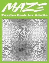 Maze Puzzles Book for Adults