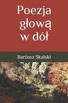 Poezja glową w dol