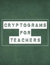 Cryptograms For Teachers