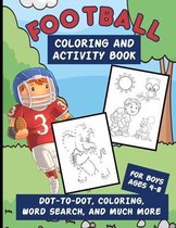 Football Coloring And Activity Book For Boys Ages 4-8