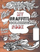 My Graffiti Coloring Book