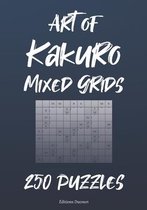 The Art of Kakuro- Art of Kakuro Mixed Grids