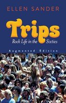 Trips: Rock Life in the Sixtiesâ€”Augmented Edition