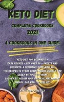 Keto Diet Complete Cookbooks 2021: 4 Cookbooks in One Guide