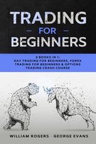 Trading for Beginners: 3 Books in 1