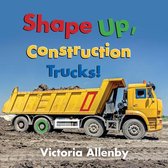 Big, Little Concepts- Shape Up, Construction Trucks!