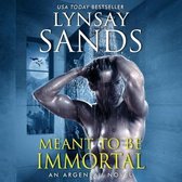 Meant to Be Immortal Lib/E