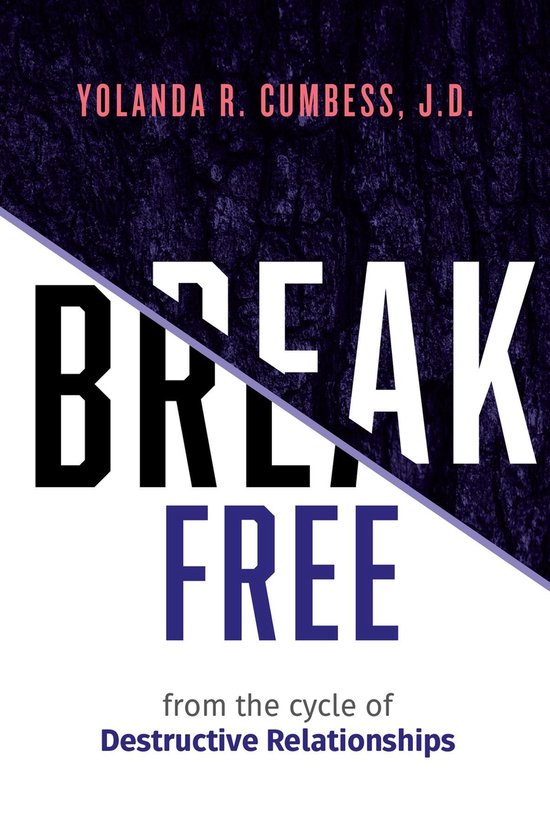 Break Free from the Cycle of Destructive Relationships - cover