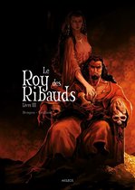 Le Roy des Ribauds T3