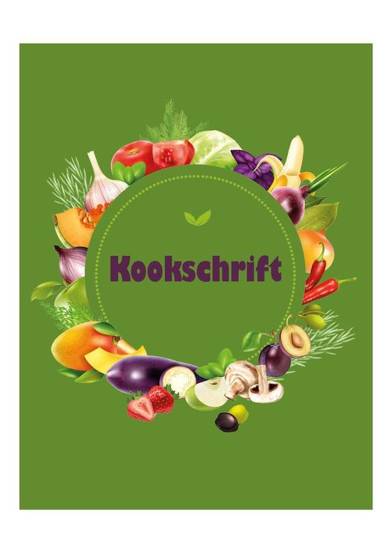 Kookschrift - Receptenboek - Recepten - Notitieboek - Kookboek - Kookboek - groen - Cadeau - Kooknotities - Kookliefhebber - Softcover - Elastiek - Cadeau