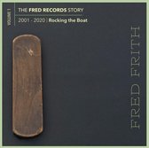 The Fred Records Story: Volume 1 Rocking The Boat