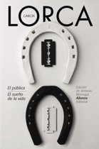 El libro de bolsillo - Bibliotecas de autor - Biblioteca García Lorca - El público. El sueño de la vida