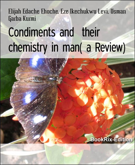 Condiments and their chemistry in man( a Review)