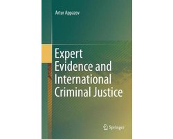 Expert Evidence and International Criminal Justice