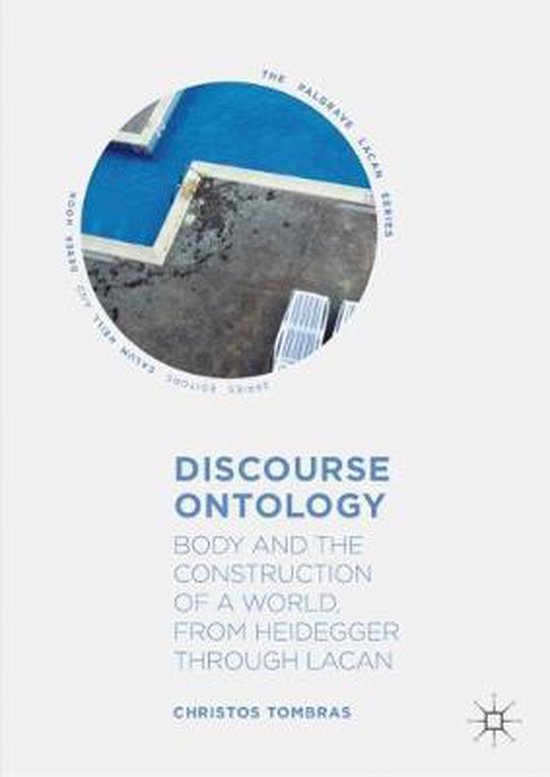 The Palgrave Lacan Series Discourse Ontology 9783030136611