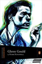 Extraordinary Canadians - Extraordinary Canadians Glenn Gould