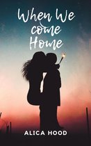 When We Come Home