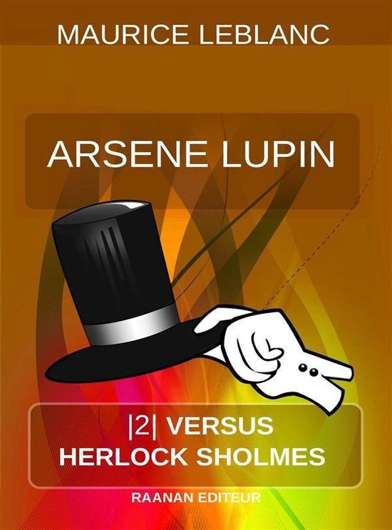 Arsene Lupin -EN 2 - Arsene Lupin vs. Herlock Sholmes - cover