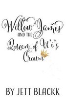 Willow James and the Queen of U'i's Crown