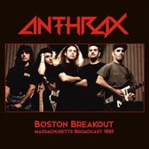 Anthrax - Boston Breakout