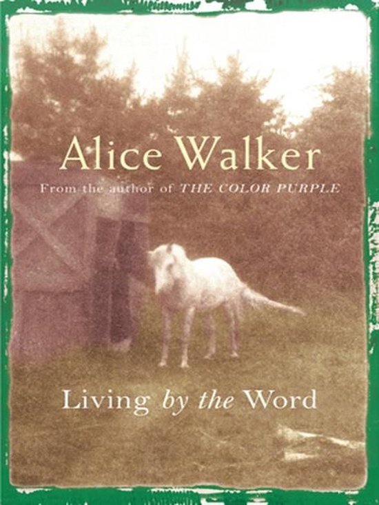Alice Walker: Living by the Word - cover