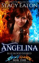 The Blue Blood Returns 4 - Angelina: Blue Blood Desired