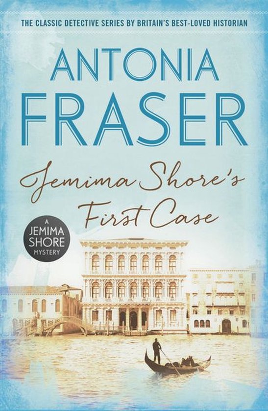 Couverture du livre 'Jemima Shore's First Case' par Antonia Fraser. Série de romans policiers classiques, avec un bâtiment vénitien et une gondole.