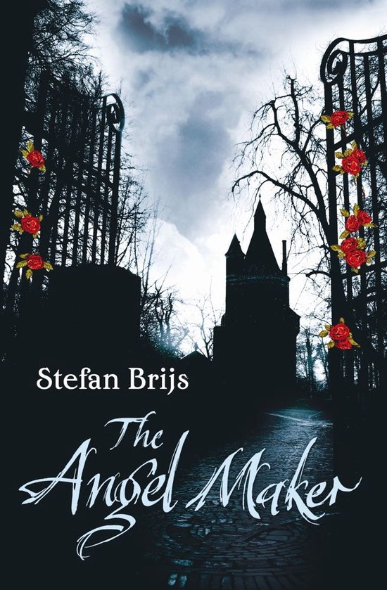 Boekomslag: 'The Angel Maker' van Stefan Brijs. Silhouet van een landhuis met puntige torens en een hek versierd met rode rozen.