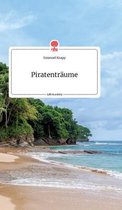 Piratentr�ume. Life is a Story - story.one