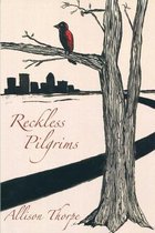 Reckless Pilgrims