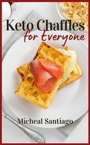 Keto Chaffles for Everyone