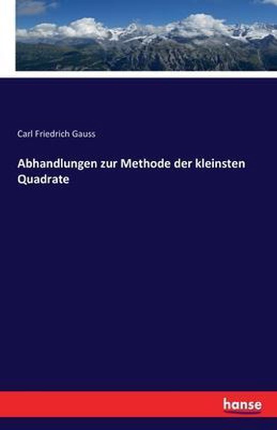 Boekomslag van "Abhandlungen zur Methode der kleinsten Quadrate" door Carl Friedrich Gauss, met berglandschap.