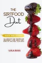 The Sirtfood Diet Snack and Dessert Recipe Book