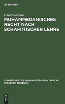 Muhammedanisches Recht Nach Schafiitischer Lehre