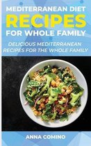 Mediterranean Diet Recipes for Whole Family