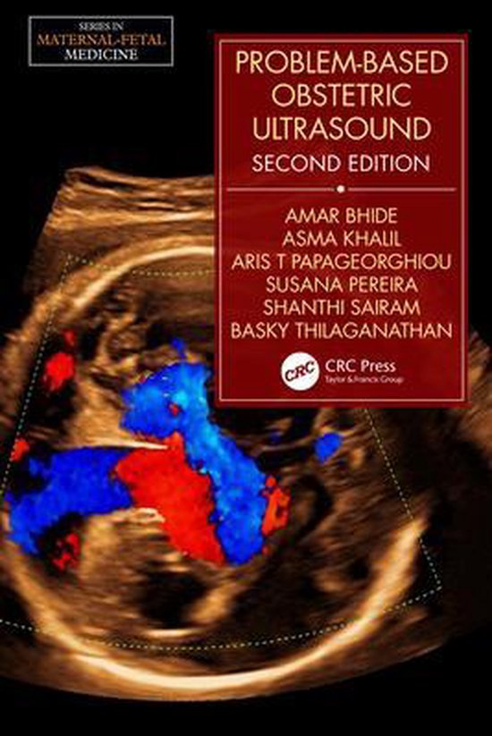 Series in Maternal-Fetal Medicine- Problem-Based Obstetric Ultrasound