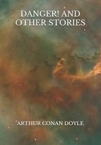 Danger! And Other Stories