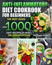 Anti-Inflammatory Diet Cookbook for Beginners