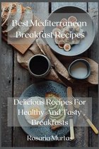 Best Mediterranean Breakfast Recipes